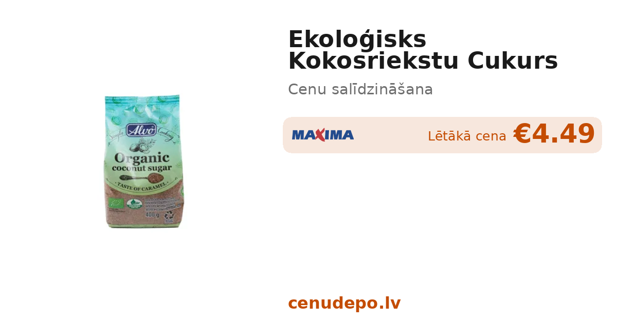 EKOLOĢISKS KOKOSRIEKSTU CUKURS ALVO 400G — No €4.49 · Cenu ...